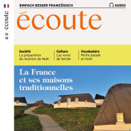 Französisch lernen Audio - Die traditionellen französischen Häuser: Écoute Audio 14/19 - La France et ses maisons traditionelles (Abridged)
