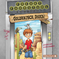 Freaky Fahrstuhl 1: Goldrausch, Digga! (Abridged)