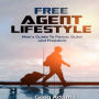 Free Agent Lifestyle: Men's Guide To Peace, Quiet & Freedom