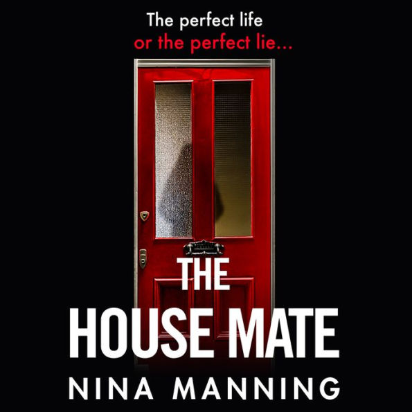 The House Mate: A gripping psychological thriller you won't be able to put down
