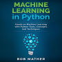 Machine Learning in Python: Hands on Machine Learning with Python Tools, Concepts and Techniques