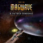 Magwave (The Rorschach Explorer Missions Book 2)
