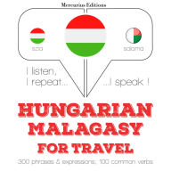 Magyar - Madagaszkár: Utazáshoz: I listen, I repeat, I speak : language learning course