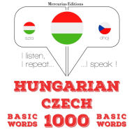 Magyar - cseh: 1000 alapszó: I listen, I repeat, I speak : language learning course
