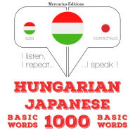 Magyar - japán: 1000 alapszó: I listen, I repeat, I speak : language learning course