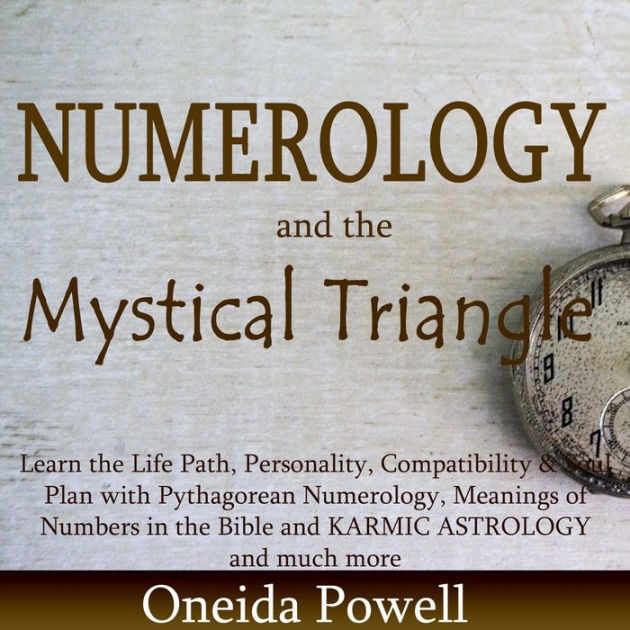 Numerology and the Mystical Triangle: Learn the Life Path, Personality ...