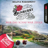 Nur das Schaf war Zeuge (Bunburry: Ein Idyll zum Sterben, Folge 8)