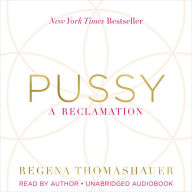 Pussy: A Reclamation