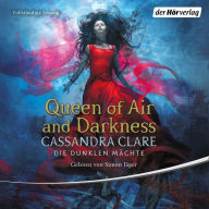 Queen of Air and Darkness: Die Dunklen Mächte 3