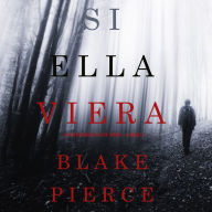 Si Ella Viera (Un Misterio Kate Wise-Libro 2)