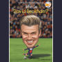 Who Is David Beckham?