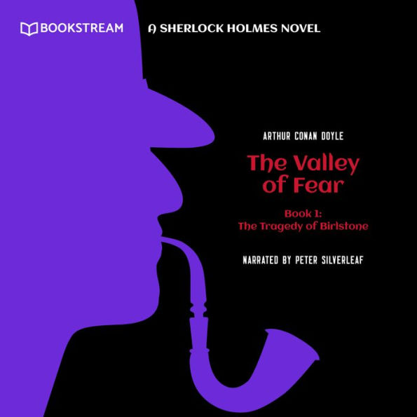 Tragedy of Birlstone, The - A Sherlock Holmes Novel - The Valley of Fear, Book 1 (Unabridged)