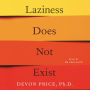 Laziness Does Not Exist