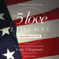 5 Love Languages: Military Edition, The: The Secret to Love That Lasts