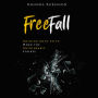 Freefall: Holding Onto Faith When the Unthinkable Strikes