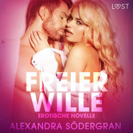 Freier Wille: Erotische Novelle