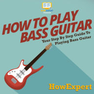 How To Play Bass Guitar