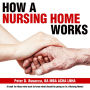 How a Nursing Home Works