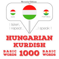 Magyar - kurd: 1000 alapszó: I listen, I repeat, I speak : language learning course