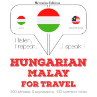 Magyar - maláj: utazáshoz: I listen, I repeat, I speak : language learning course