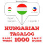 Magyar - tagalog: 1000 alapszó: I listen, I repeat, I speak : language learning course