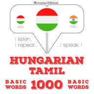 Magyar - tamil: 1000 alapszó: I listen, I repeat, I speak : language learning course