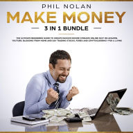 Make Money 3 in 1 Bundle (Abridged)