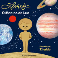 O Menino da Lua: Contado por Ziraldo