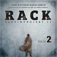 Rack - Geheimprojekt 25, Folge 2 (ungekürzt)