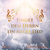 Singet dem Herrn ein neues Lied