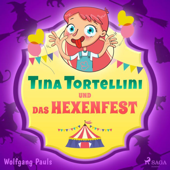 Tina Tortellini und das Hexenfest