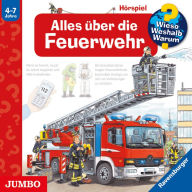 Alles über die Feuerwehr [Wieso? Weshalb? Warum? Folge 2] (Abridged)