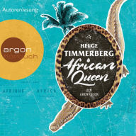African Queen - Ein Abenteuer (Gekürzte Lesefassung) (Abridged)