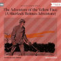 Adventure of the Yellow Face, The - A Sherlock Holmes Adventure (Unabridged)