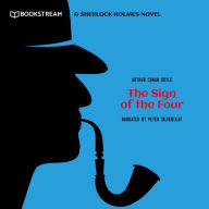 Sign of the Four, The - A Sherlock Holmes Novel (Unabridged)