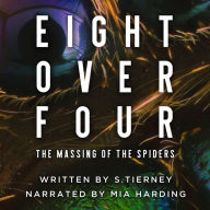 Eight Over Four: The Massing of the Spiders