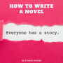 How to Write a Novel