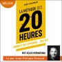 La Méthode des 20 heures: Comment tout apprendre, très vite