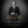 The Man Who Ran Washington: The Life and Times of James A. Baker III