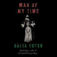 Man of My Time: A Novel