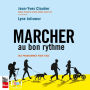 Marcher au bon rythme