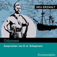 Odyssee - neu erzählt: Gesprochen von E.-A. Schepmann (Abridged)