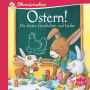 Ostern! Die besten Geschichten und Lieder