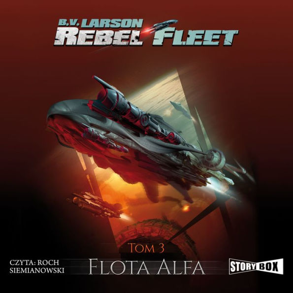 Rebel Fleet. Tom 3. Flota Alfa