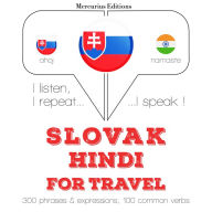 Slovenský - Hind¿ina: Na cestovanie: I listen, I repeat, I speak : language learning course