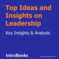 Top Ideas and Insights on Leadership