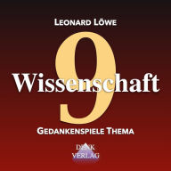 Wissenschaft: Gedankenspiele Thema 9