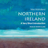 Northern Ireland: A Very Short Introduction (2nd Edition)