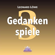 Gedankenspiele 3