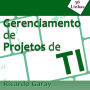 Gerenciamento de Projetos de TI